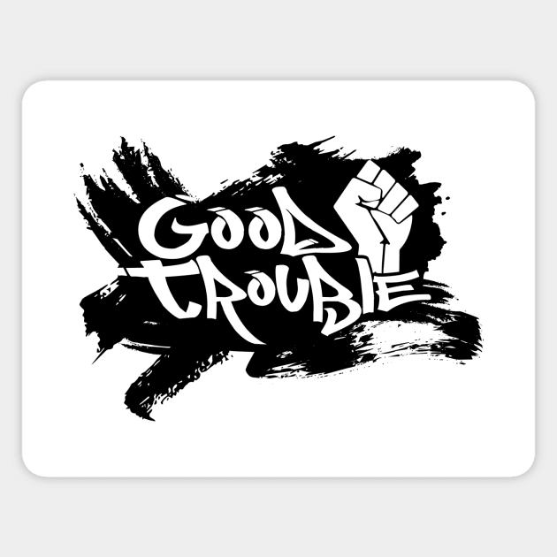 Good Trouble - BLM - Black Lives Matter Sticker by damienmayfield.com